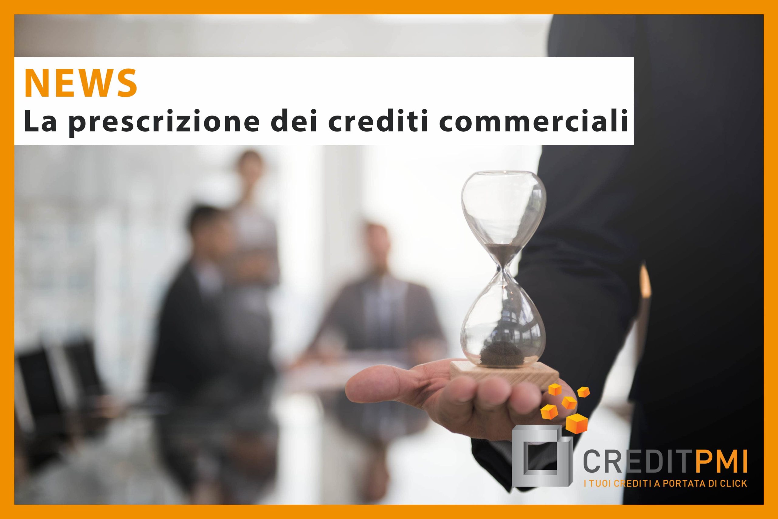 La Prescrizione Dei Crediti Commerciali Credit Pmi Milano