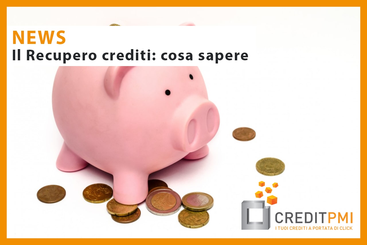 Il recupero crediti: cosa sapere