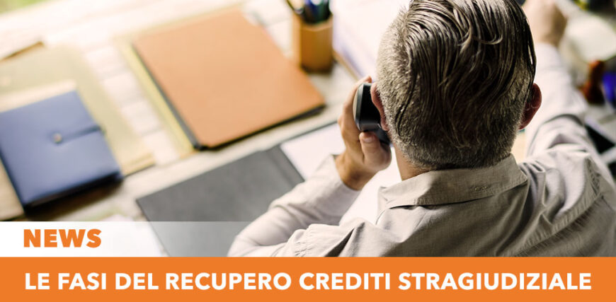 Le fasi del Recupero Crediti Stragiudiziale