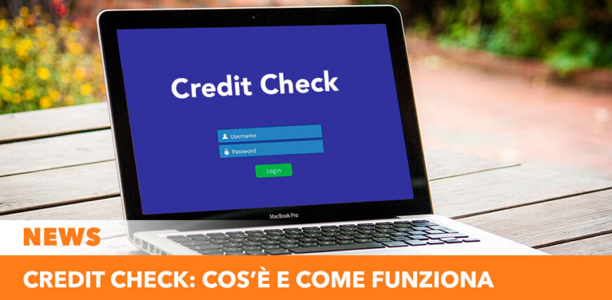 Il Credit check: cos'è e come funziona