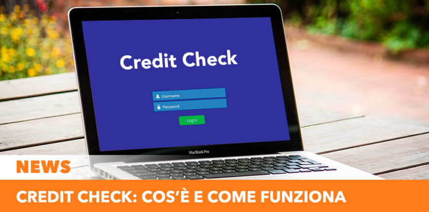 Il Credit check: cos'è e come funziona