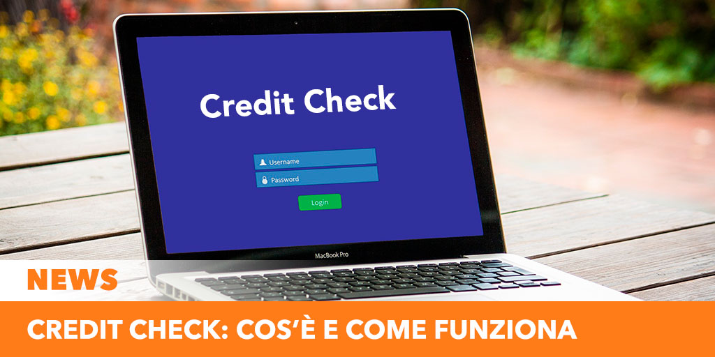 Il Credit check: cos'è e come funziona