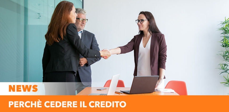 Perchè cedere il credito