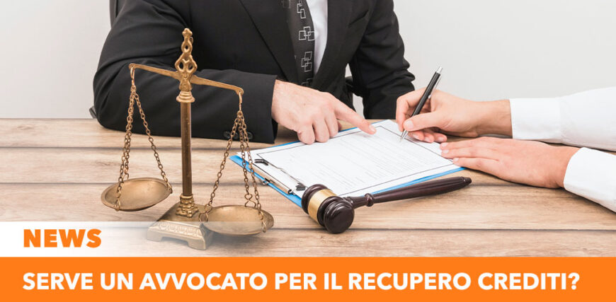 Serve un avvocato per il recupero crediti?