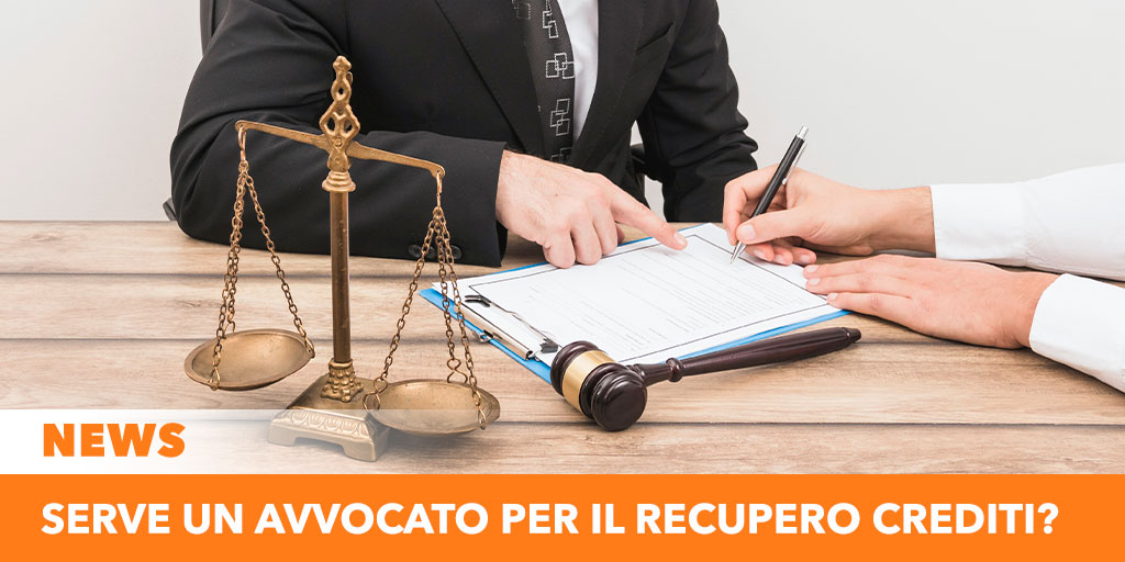 Serve un avvocato per il recupero crediti?