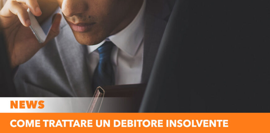 Come trattare con un debitore insolvente