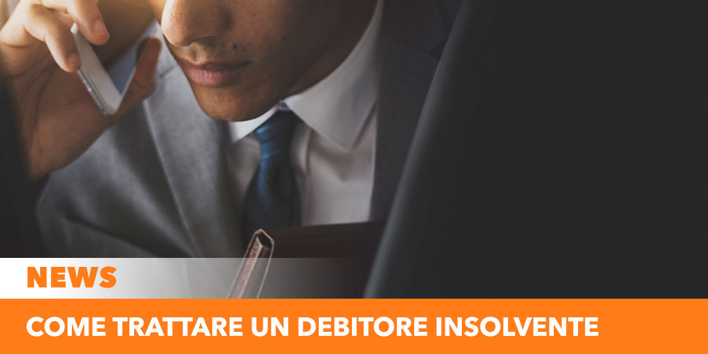 Come trattare con un debitore insolvente