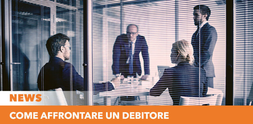 Come affrontare un debitore