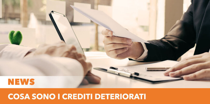 Cosa sono i crediti deteriorati