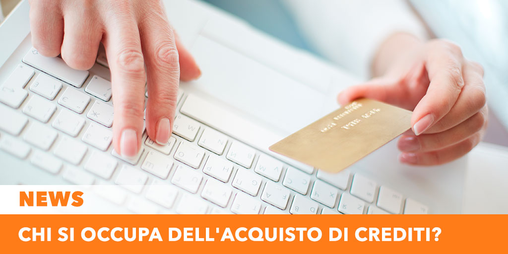 Chi si occupa dell'acquisto di crediti?