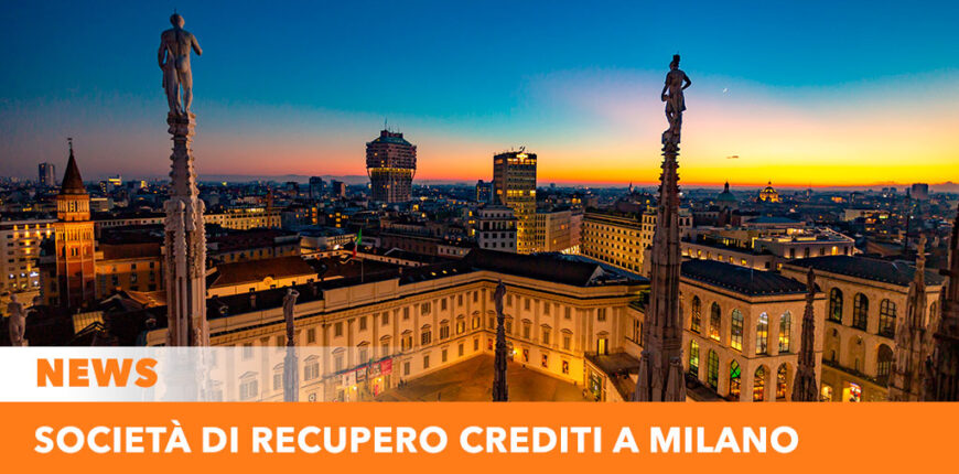 Società di recupero crediti a Milano